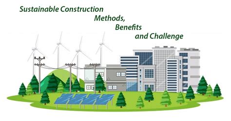 “Quantifying Sustainability: Frameworks for Assessing Environmental Performance” - A Symphony of Sustainable Construction Practices and Concrete Ecological Solutions!